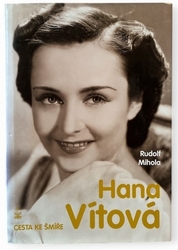 Hana Vítová: Cesta ke šmíře - Rudolf Mihola