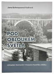 Pod obloukem světla - Jana Schmausová Vydrová