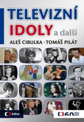 Televizní idoly a další... - Aleš Cibulka