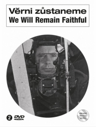 Věrni zůstaneme / We Will Remain Faithful (DVD)
