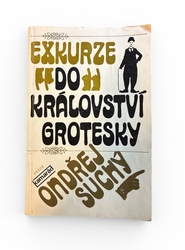 Exkurze do králoství Grotesky - Ondřej Suchý