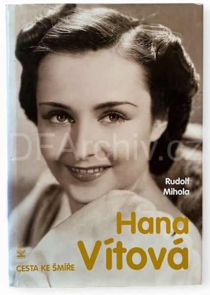 Hana Vítová: Cesta ke šmíře - Rudolf Mihola