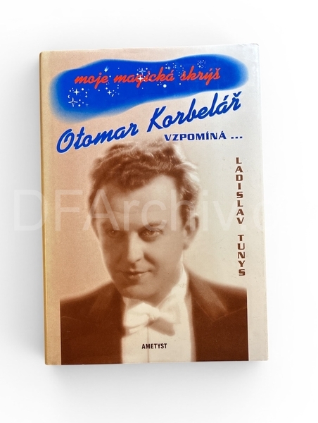 Otomar Korbelář: moje magická skrýš - Ladislav Tunys