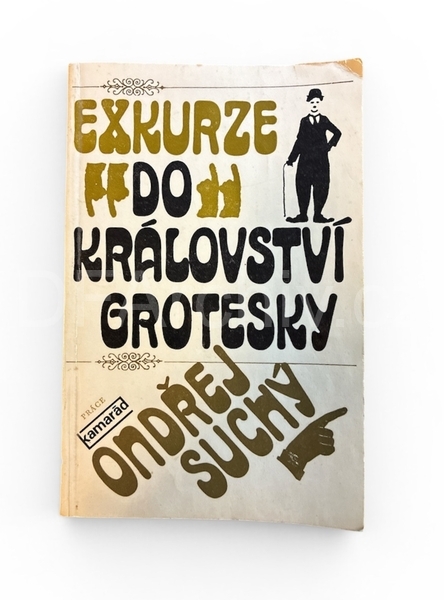 Exkurze do králoství Grotesky - Ondřej Suchý